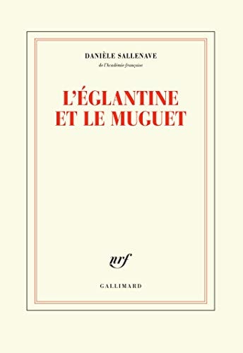 L'EGLANTINE ET LE MUGUET, de Danièle Sallenave | portada del libro