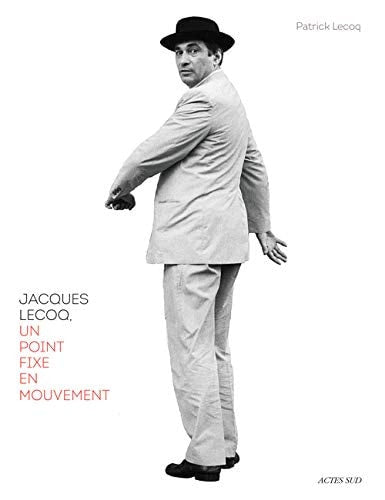 JACQUES LECOQ, de Patrick Lecoq | portada del libro