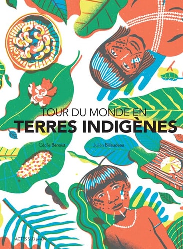 TOUR DU MONDE EN TERRES INDIGENES, de Cécile Benoist | portada del libro