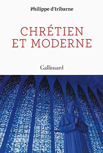 CHRETIEN ET MODERNE, de Philippe d'. Iribarne | portada del libro