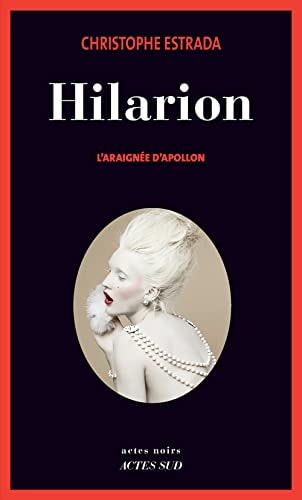 HILARION LARAIGNEE DAPOLLON, de Christophe Estrada | portada del libro