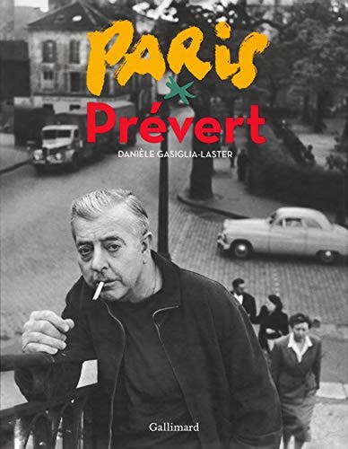 PARIS PREVERT, de Danièle Gasiglia-Laster | portada del libro