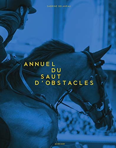 ANNUEL DU SAUT DOBSTACLES 2015 2016, de Sabrine Delaveau | portada del libro