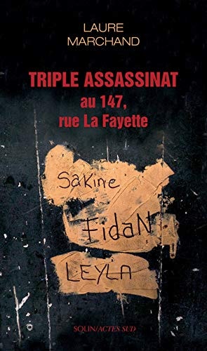 TRIPLE ASSASSINAT AU 147 RUE LA FAYETTE, de Laure Marchand | portada del libro