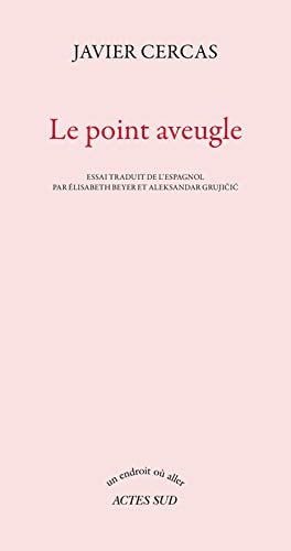 LE POINT AVEUGLE, de Javier Cercas | portada del libro