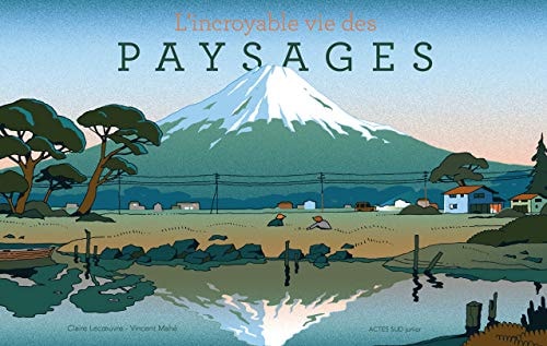 L'INCROYABLE VIE DES PAYSAGES, de Claire Lecoeuvre | portada del libro