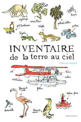 INVENTAIRE DE LA TERRE AU CIEL, de Guillaume Reynard | portada del libro