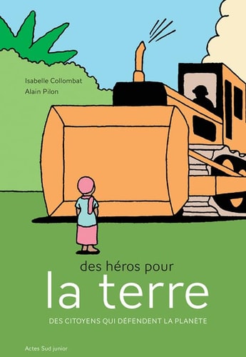 DES HEROS POUR LA TERRE, de Isabelle Collombat | portada del libro