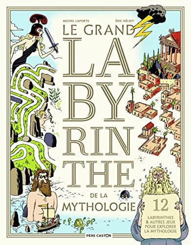 Le grand labyrinthe de la mythologie, de HELIOT#LAPORTE ERIC#MICHEL | portada del libro