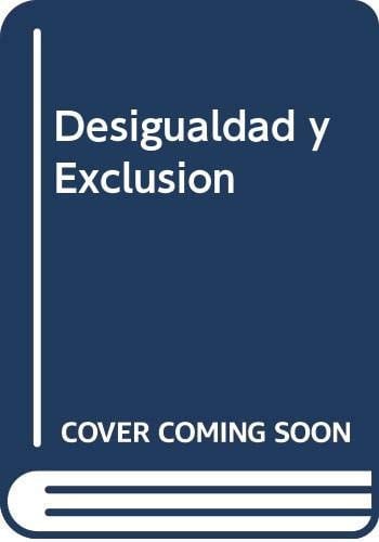 DESIGUALDAD Y EXCLUSION DESAFIOS POLITICA SOCIAL | portada del libro