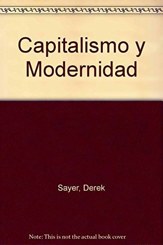 Capitalismo y modernidad, de Sayer | portada del libro