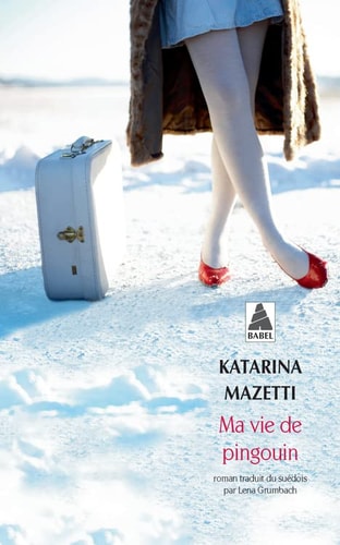MA VIE DE PINGOUIN, de Katarina Mazetti | portada del libro