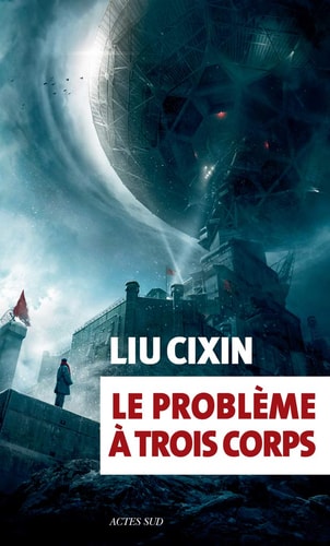 LE PROBLEME A TROIS CORPS, de Cixin Liu | portada del libro