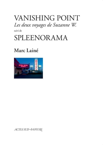 VANISHING POINT SUIVI DE SPLEENORAMA, de Marc Lainé | portada del libro