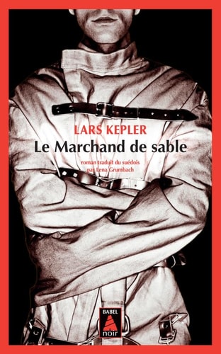 LE MARCHAND DE SABLE, de Lars Kepler | portada del libro