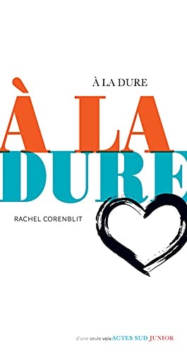 A LA DURE, de Rachel Corenblit | portada del libro