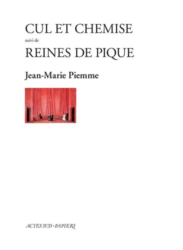 CUL ET CHEMISE SUIVI DE REINES DE PIQUE, de Jean-Marie Piemme | portada del libro