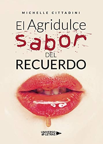 El Agridulce sabor del recuerdo, de Michelle Cittadini | portada del libro