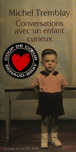 CONVERSATIONS AVEC UN ENFANT CURIEUX, de Michel Tremblay | portada del libro