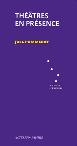 THEATRES EN PRESENCE, de Joël Pommerat | portada del libro