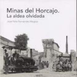 MINAS DEL HORCAJO. LA ALDEA OLVIDADA, de VV.AA. | portada del libro
