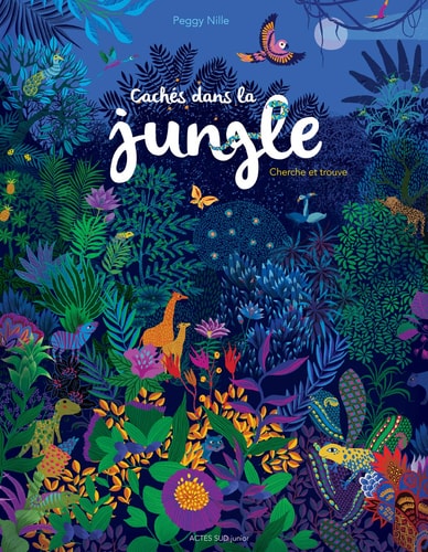 CACHES DANS LA JUNGLE, de Peggy Nille | portada del libro