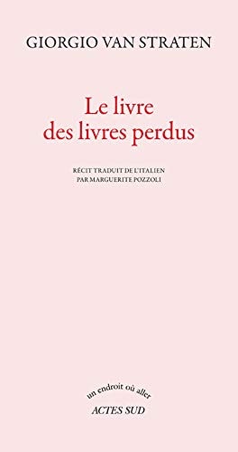 LE LIVRE DES LIVRES PERDUS, de Giorgio Van Straten | portada del libro