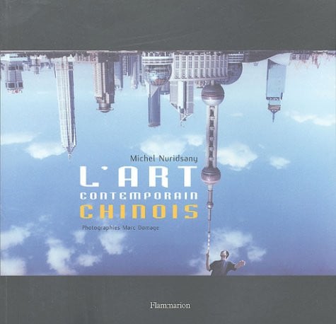 'ART CONTEMPORAIN CHINOIS, de NURIDSANY MICHEL | portada del libro