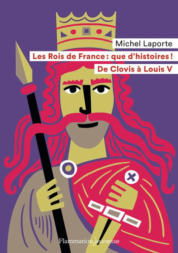 ES ROIS DE FRANCE : QUE D'HIS, de LAPORTE MICHEL | portada del libro