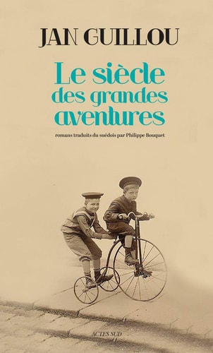 LE SIECLE DES GRANDES AVENTURES, de Jan Guillou | portada del libro