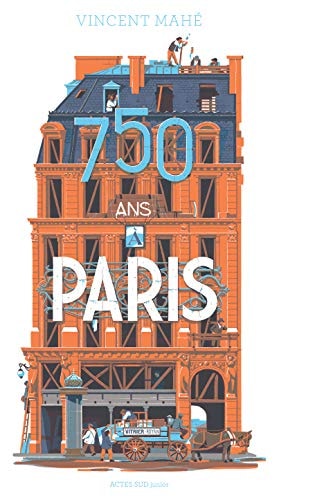 750 ANS A PARIS, de Vincent Mahé | portada del libro