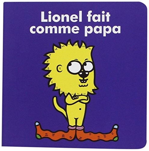 LIONEL FAIT COMME PAPA, de Eric Veillé | portada del libro