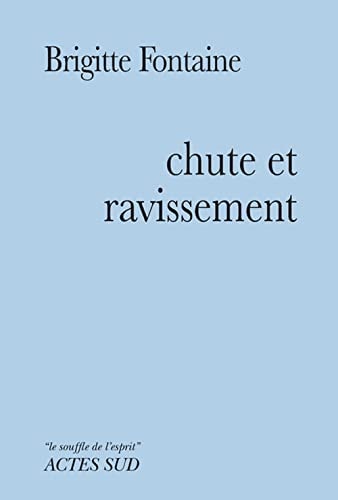 CHUTE ET RAVISSEMENT, de Brigitte Fontaine | portada del libro