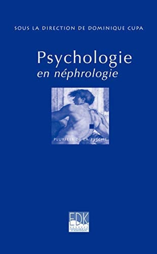 PSYCHOLOGIE EN NEPHROLOGIE, de CUPA DOMINIQUE | portada del libro