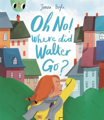 OH NO WHERE DID WALTER GO, de BOYLE | portada del libro