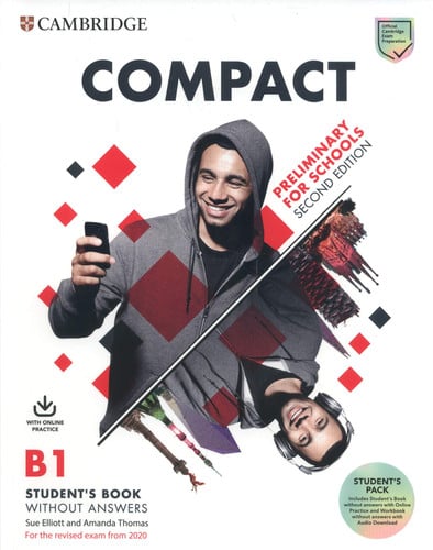 COMPACT PRELIMINARY FOR SCHOOLS SECOND EDITION. STUDENT'S BOOK WI, de ELLIOTT | portada del libro
