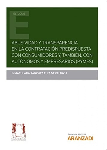 ABUSIVIDAD Y TRANSPARENCIA EN LA CONTRATACION PREDISPUESTA C, de INMACULADA SANCHEZ RUIZ DE VALDIVIA | portada del libro