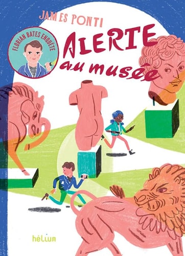 FLORIAN BATES ENQUÒTE ALERTE AU MUSEE, de James Ponti | portada del libro