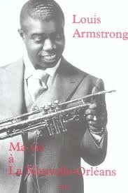 MA VIE A LA NOUVELLE-ORLEANS, de Louis Armstrong | portada del libro