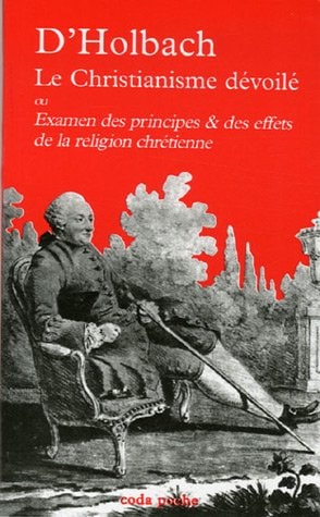 LE CHRISTIANISME DEVOILE, de Paul-Henri Diedrich Holbach (Baron d') | portada del libro