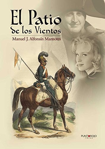 El patio de los vientos, de Manuel josé Alfonsín Marnotes | portada del libro
