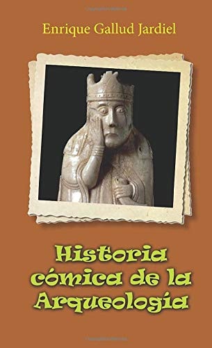 Historia cómica de la Arqueología, de Gallud Jardiel | portada del libro