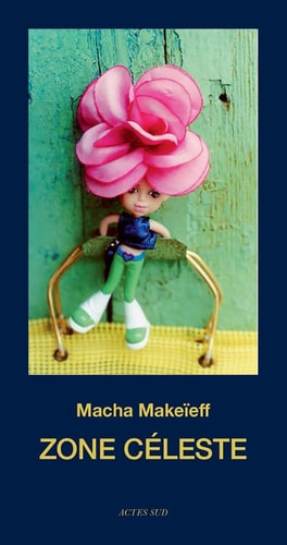 ZONE CELESTE, de Macha Makeïeff | portada del libro