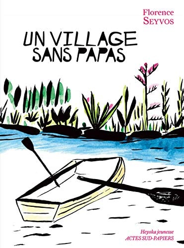 UN VILLAGE SANS PAPAS, de Florence Seyvos | portada del libro