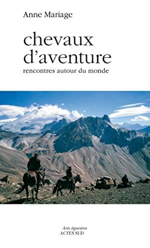 CHEVAUX D'AVENTURE, de Anne Mariage | portada del libro