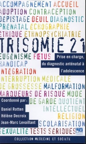 TRISOMIE 21 LA -PRISE EN CHARGE DU DIAGNOSTIC ANTENATAL..., de COLLECTIF | portada del libro