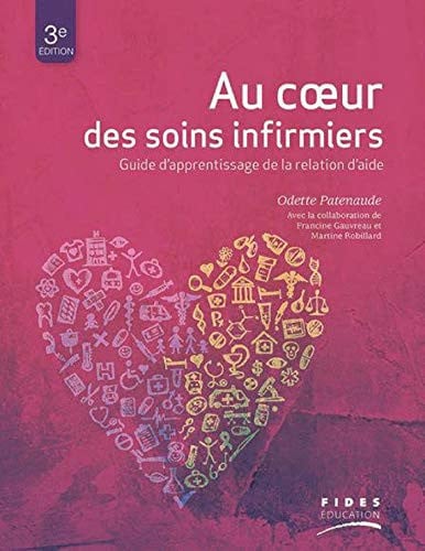 AU COEUR DES SOINS INFIMIERS 3E EDITION, de PATENAUDE ODETT | portada del libro