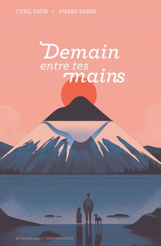 DEMAIN ENTRE TES MAINS, de Cyril Dion | portada del libro