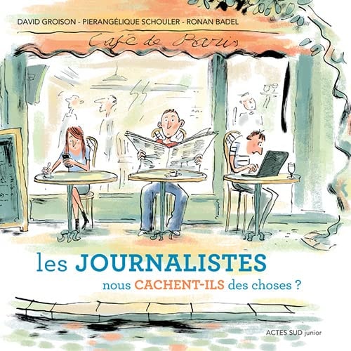 LES JOURNALISTES NOUS CACHENT ILS DES CHOSES, de David Groison | portada del libro