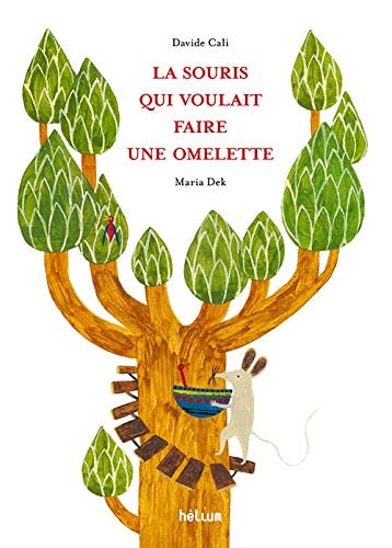 LA SOURIS QUI VOULAIT FAIRE UNE OMELETTE, de Davide Cali | portada del libro